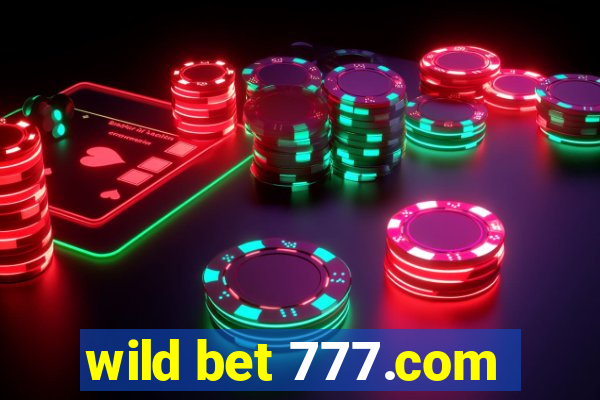 wild bet 777.com